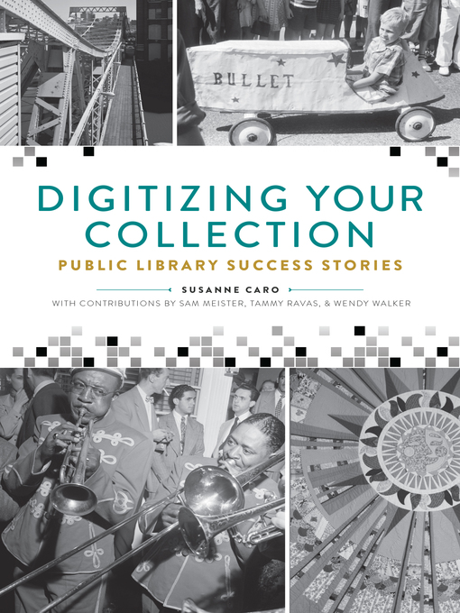 Title details for Digitizing Your Collection by Susanne Caro - Available